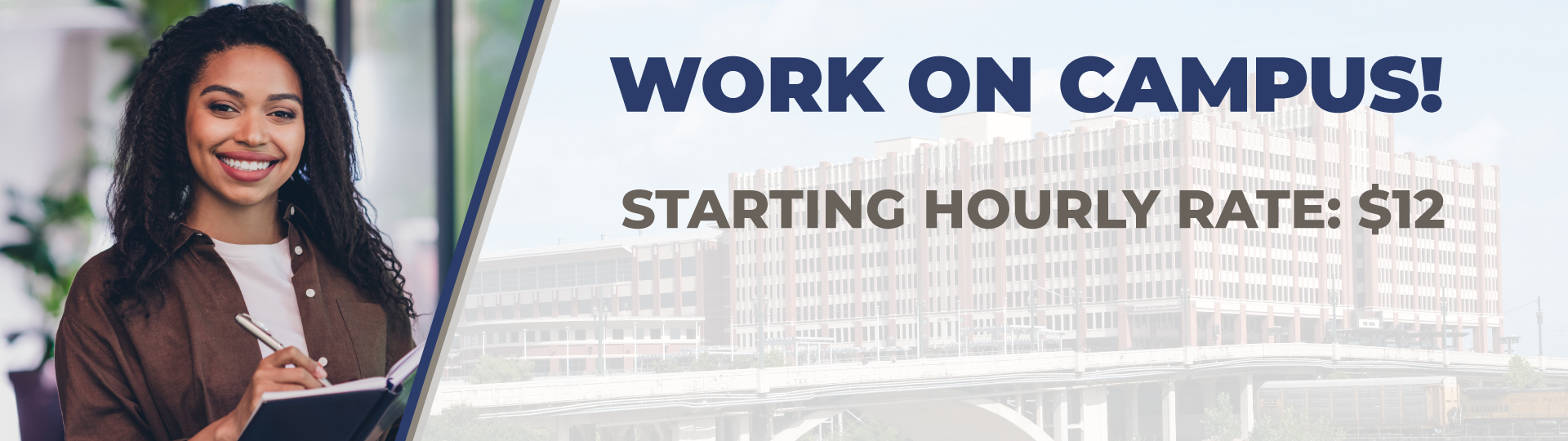 Opportunities for students to work on campus